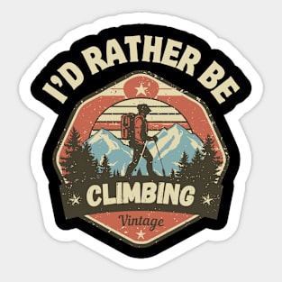 I'd Rather Be Climbing. Vintage Climbing Sticker